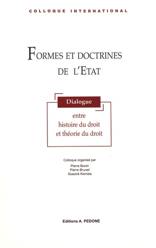 Formes et doctrines de l'Etat. Dialogue entre histoire du droit et théorie du droit