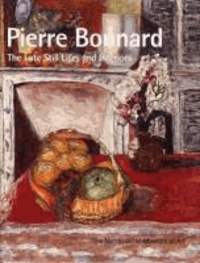 Rika Burnham - Pierre Bonnard: The Late Still Lifes and Interiors.