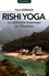 Rishi-yoga. La méditation dynamique de l'Himalaya