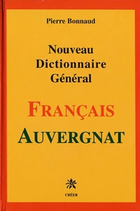Nouveau dictionnaire général Français-Auvergnat