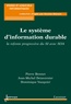 Pierre Bonnet et Jean-Michel Detavernier - Le système d'information durable - La refonte progressive du SI avec SOA.