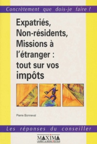 Pierre Bonneval - Expatriés, non-résidents, missions à l'étranger - Tout sur vos impôts.
