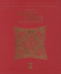 Pierre Bonte - La Saqiya al Hamrâ - Berceau de la culture ouest-saharienne.