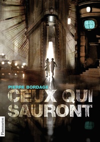 Pierre Bordage - Ceux qui sauront.