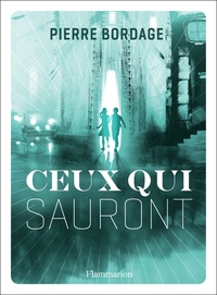 Téléchargements gratuits de chapitres de manuels Ceux qui sauront (French Edition) par Pierre Bordage ePub 9782081497924