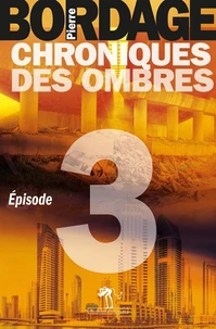 Chroniques des ombres Episode 3