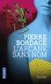 Pierre Bordage - L'arcane sans nom.
