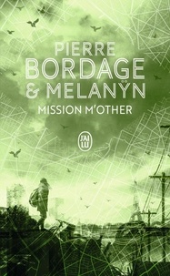 Pierre Bordage et  Melanÿn - Mission M'Other.