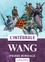 Wang : Les portes d'Occident suivi de Les aigles d'Orient