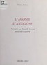 Pierre Borel - L'Agonie d'Antigone - Variations sur Danielle Sarréra.