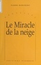Pierre Borghero - Le Miracle De La Neige.