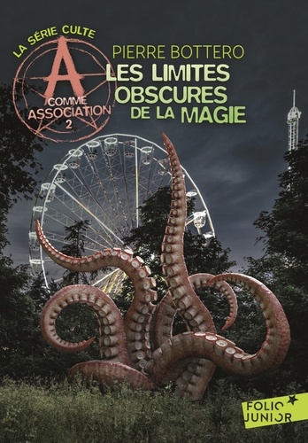 A comme Association Tome 2 Les limites obscures de la magie