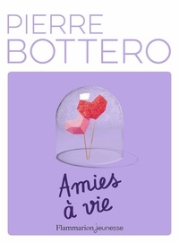 Pierre Bottero - Amies à vie.