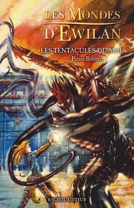Pdf ebooks rapidshare télécharger Les tentacules du mal par Pierre Bottero 9782700239928  (French Edition)