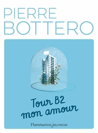 Livre téléchargeable gratuitement en ligne Tour B2 mon amour 9782081410947 (French Edition) par Pierre Bottero 