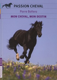 Pierre Bottero - Un galop pour Tsina  : Mon cheval, mon destin.