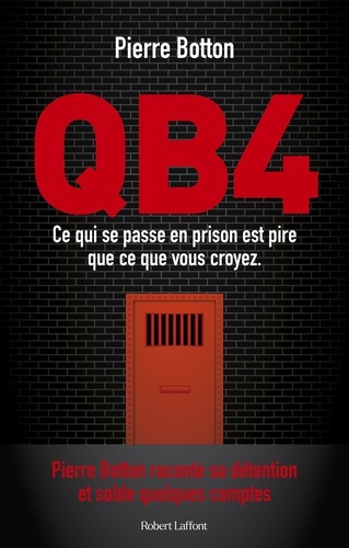 QB4. Ce qui se passe en prison est pire que ce que vous croyez