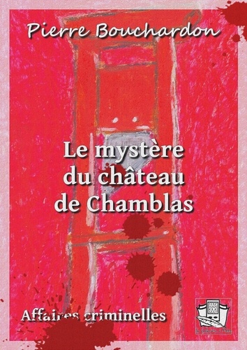 Le mystère du château de Chamblas