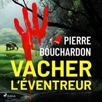 Pierre Bouchardon et Alexandre Picot - Vacher l’Éventreur.