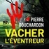 Pierre Bouchardon et Alexandre Picot - Vacher l’Éventreur.