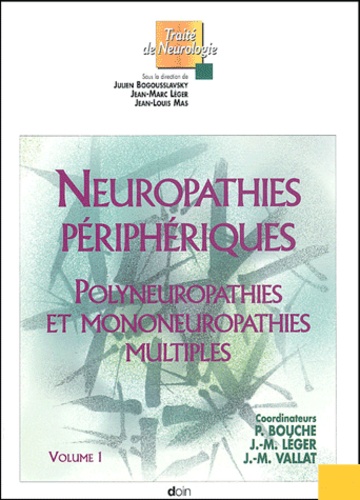 Neuropathies périphériques - Polyneuropathies... de Pierre Bouche - Livre -  Decitre