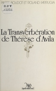 Pierre Boudot et Roland Farrugia - La Transverbération de Thérèse d'Avila - Oratorio.