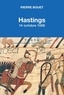 Pierre Bouet - Hastings - 14 octobre 1066.