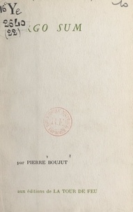 Pierre Boujut et Pierre Chabert - Ergo sum.