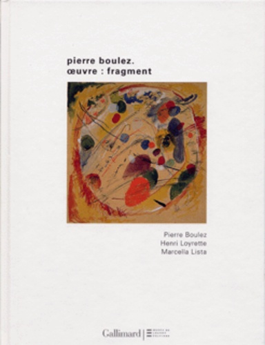 Pierre Boulez et Henri Loyrette - Pierre Boulez - Oeuvres : fragments. 1 DVD