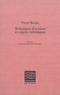 Pierre Boulez - Techniques d'écriture et enjeux esthétiques.