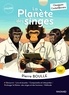 Pierre Boulle - La planète des singes.