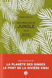 Pierre Boulle - Les oreilles de Jungle.
