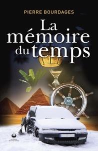 Pierre Bourdages - La mémoire du temps.