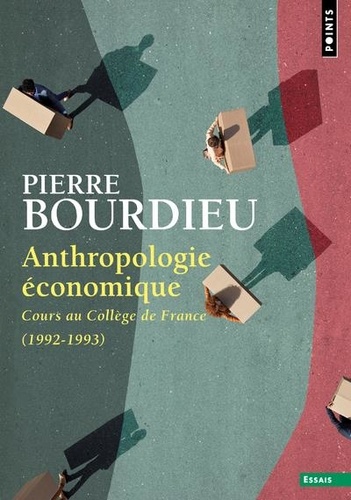 Anthropologie économique. Cours au Collège de France (1992-1993)