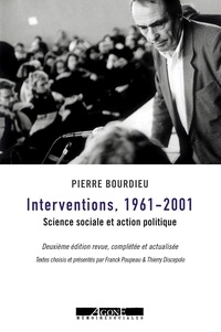 Pierre Bourdieu - Interventions, 1961-2001 - Science sociale et action politique.