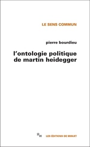 Pierre Bourdieu - L'ontologie politique de Martin Heidegger.