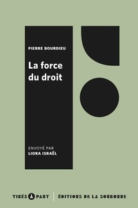 Pierre Bourdieu - La force du droit - Eléments pour une sociologie du champ juridique.