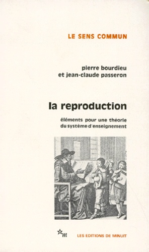 La Reproduction. Eléments pour une théorie du système d'enseignement