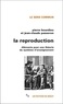 Pierre Bourdieu et Jean-Claude Passeron - La Reproduction - Eléments pour une théorie du système d'enseignement.