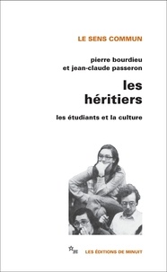 Téléchargements de fichiers pdf ebook gratuits LES HERITIERS.  - Les étudiants et la culture par Pierre Bourdieu, Jean-Claude Passeron 9782707338129  en francais