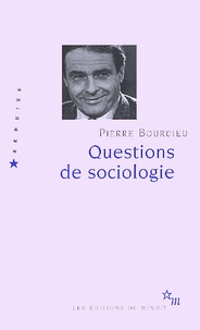 It ebooks téléchargement gratuit Questions de sociologie (French Edition) par Pierre Bourdieu 9782707318251