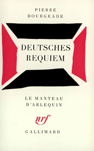 Pierre Bourgeade - Deutsches Requiem.