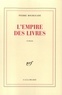 Pierre Bourgeade - L'Empire Des Livres.
