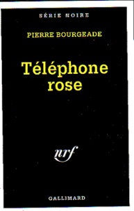 Pierre Bourgeade - Téléphone rose.