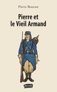 Pierre Boursot - Pierre et le Vieil Armand.
