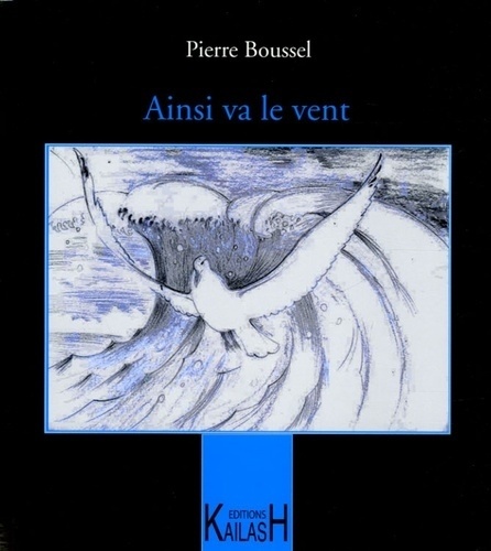 Pierre Boussel - Ainsi va le vent.