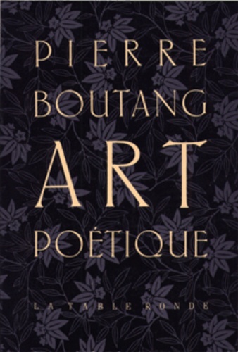Pierre Boutang - Art poétique, autres mêmes.