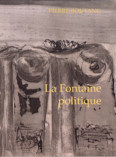 Pierre Boutang - La Fontaine politique.