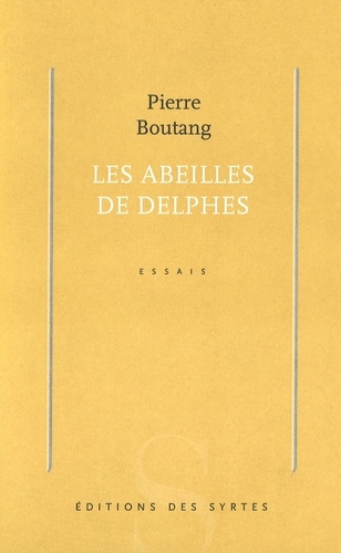 Pierre Boutang - Les abeilles de Delphes - Essais.
