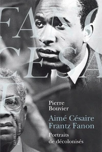 Aimé Césaire, Frantz Fanon